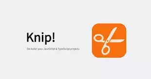 我用Knip清理了Nx项目，一口气删了120个没用的依赖